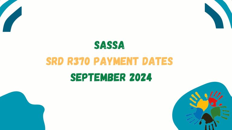 SASSA SRD R370 Payment Dates September 2024