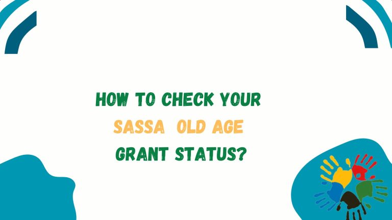 How to Check Your SASSA Old Age Grant Status?