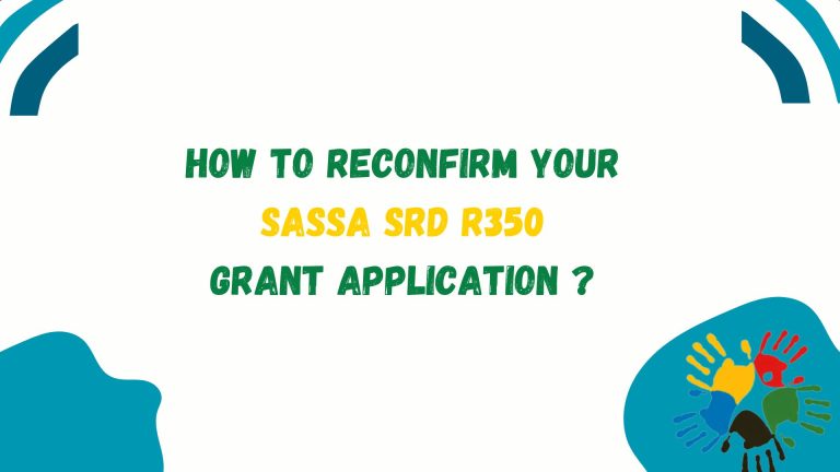 How to Reconfirm Your SASSA SRD R350 Grant Application ?